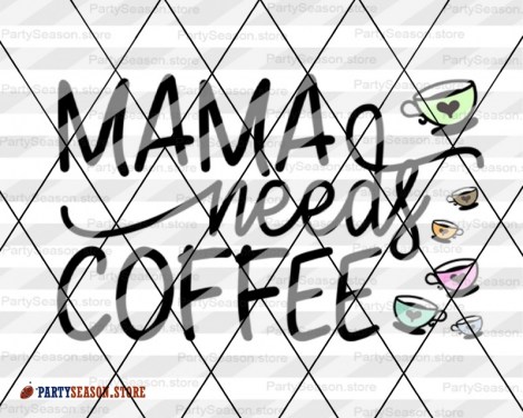 Mama needs coffee party season store 2